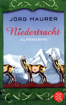 Niedertracht - Alpenkrimi von Jörg Maurer